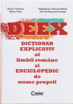 Dictionarul explicativ al limbii romane si enciclopedic de nume proprii (DEEX)