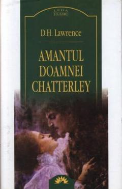 Amantul Doamnei Chatterley D.H. Lawrence