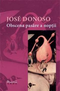 Obscena Pasare a Noptii Jose Donoso