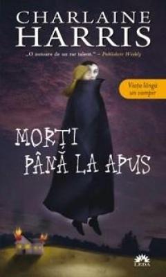 Morti pana la apus (volumul 1 din seria Vampirii Sudului)