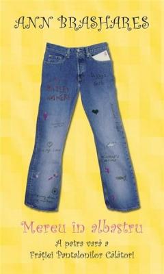 Mereu In Albastru - A Patra Vara A Pantalonilor Calatori