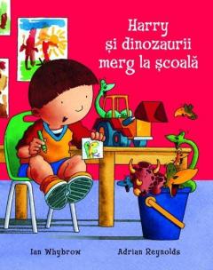 Harry Si Dinozaurii Merg La Scoala Adrian Reynolds