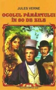 Ocolul Pamantului in 80 de zile Ed. 2014 Jules Verne