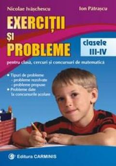 Exercitii si probleme pentru clasa, cercuri si concursuri de matematica