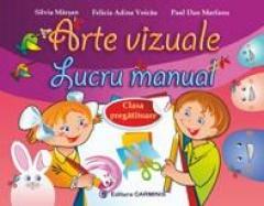 Arte vizuale. Lucru manual. Clasa pregatitoare