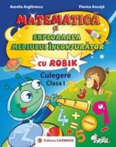 Matematica si explorarea mediului inconjurator cu Robik Cls. I