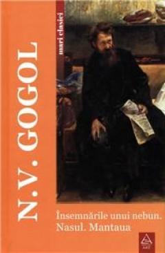 Insemnarile unui nebun. Nasul. Mantaua