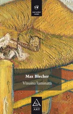 Vizuina luminata Max Blecher
