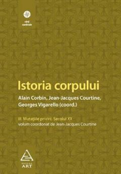 Istoria corpului Vol. III 