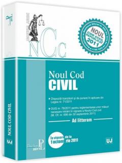 Noul Cod Civil. Ad Litteram - Dispozitii Tranzactii Si De Punere In Aplicare Legea 71/2011 Republicat 1 Octombrie 2011