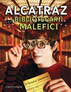 Alcatraz. Bibliotecarii malefici Brandon Sanderson