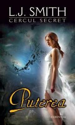 Puterea (Cercul secret, cartea a 3-a) – editie de buzunar L.J. Smith