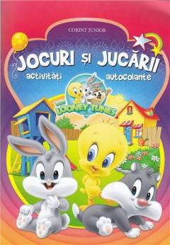 Baby Looney Tunes. Jocuri si jucarii, activitati, autocolante