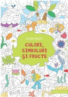 Desene magice. Culori, simboluri si fructe Isabelle Nicolle