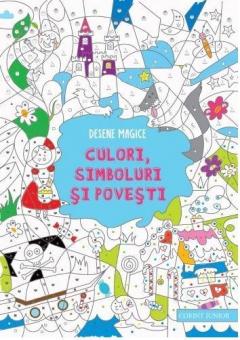 Desene magice. Culori, simboluri si povesti