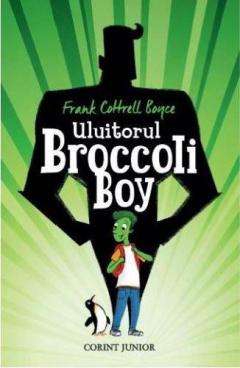 Uluitorul Broccoli Boy Frank Cottrell Boyce