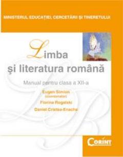 Limba si Literatura Romana - Manual pentru clasa a XII-a