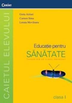 Caiet - Educatie pentru sanatate Cls. I