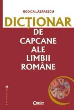 Dictionar de capcane ale Limbii Romane