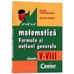 Matematica. Formule si notiuni generale V-VIII