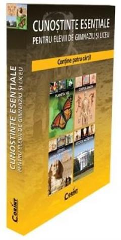 Cunostinte Esentiale Pentru Gimnaziu Si Liceu