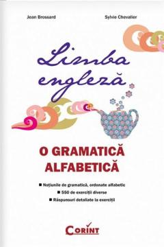 Limba engleza - O gramatica alfabetica