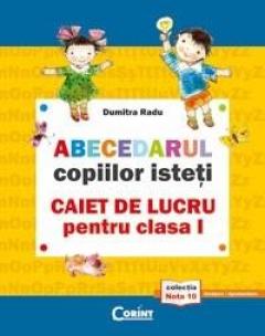 Abecedarul copiilor isteti - caiet de lucru clasa I