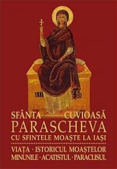 Sfanta Cuvioasa Parascheva Cu Sfintele Moaste La Iasi