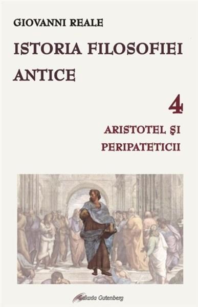 Istoria filosofiei antice Vol. 4 - Aristotel si peripateticii