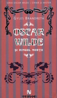 Oscar Wilde Si Ringul Mortii