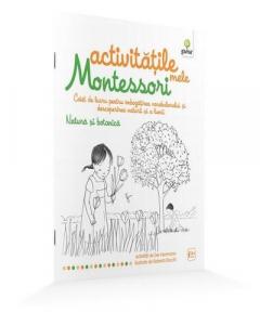 Natura si botanica - Activitatile mele Montessori 