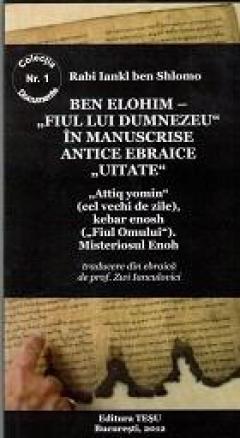 Ben Elohim - Fiul lui Dumnezeu in manuscrise antice ebraice uitate
