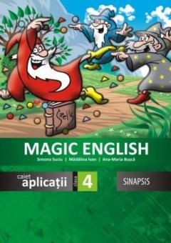 Magic English - Caiet de limba engleza Cls. a IV-a