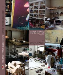 Ateliere de Artisti din Bucuresti 2/Artists' studios in Bucharest 2 (ro/eng) 