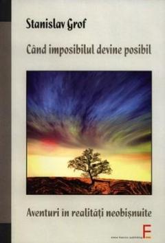 Cand imposibilul devine posibil