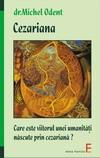 Coperta cărții: Cezariana - Care este viitorul unei umanitati nascute prin cezariana? lonnieyoungblood.com