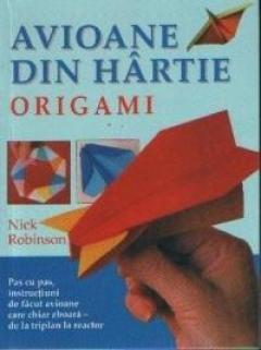 erotic Roadblock Publication Origami-Avioane din hartie - Nick Robinson