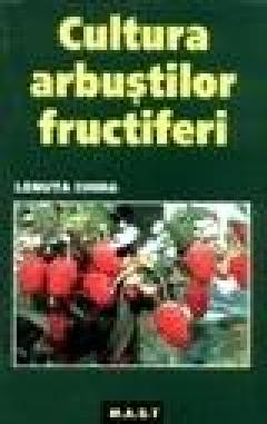 Cultura arbustilor fructiferi Lenuta Chira