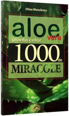 Aloe Vera planta celor 1000 de miracole