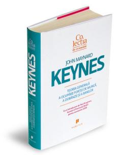 Teoria generala a ocuparii fortei de munca, a dobanzii si a banilor