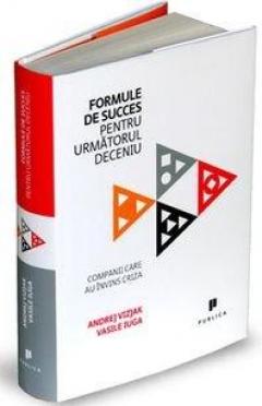 Formule de succes pentru următorul deceniu Andrej Vizjak, Vasile Iuga