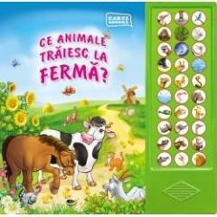 Ce animale traiesc la ferma?