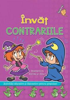 Invat contrariile cu Adelina si Adisor