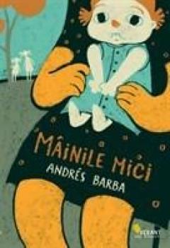 Mainile mici Andres Barba