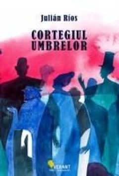 Cortegiul umbrelor Julian Rios