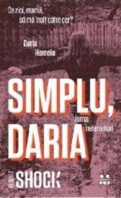 Simplu, Daria Daria Hornoiu