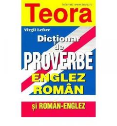 Dictionar de proverbe englez-roman si roman-englez