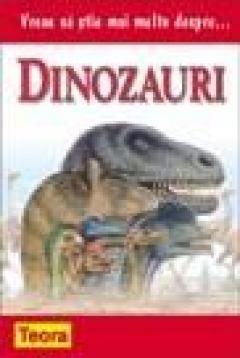 Vreau sa stiu mai multe despre dinozauri 