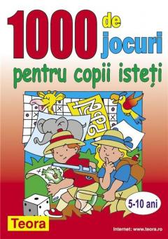 1000 de jocuri pentru copii isteti