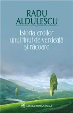 Istoria Eroilor Unui Tinut De Verdeata Si Racoare